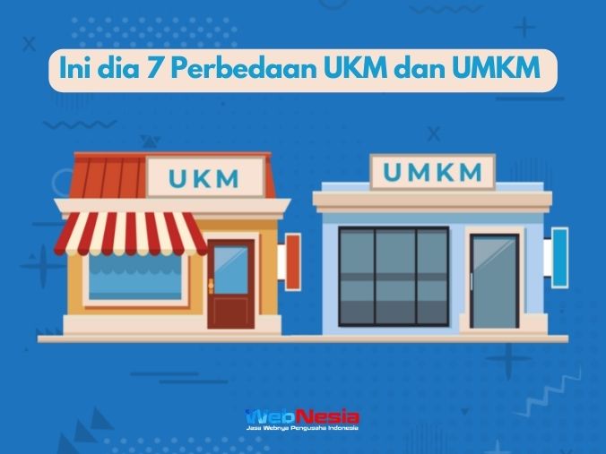 Ini Dia Perbedaan Ukm Dan Umkm Webnesia